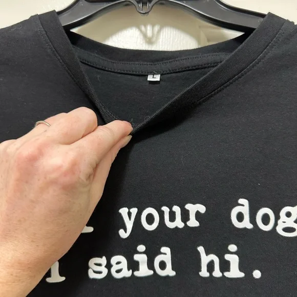 “Tell your dog I said hi” t shirt - Picture 2 of 2